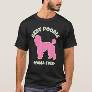 Bästa Pudel Mamma någonsin Hund Rosa Pudel T Shirt