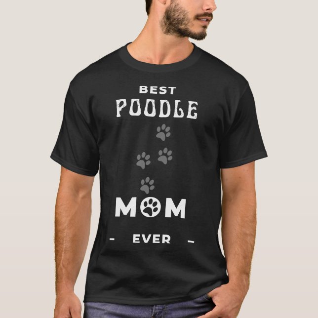 Bästa Pudel Mamma någonsin T Shirt (Framsida)