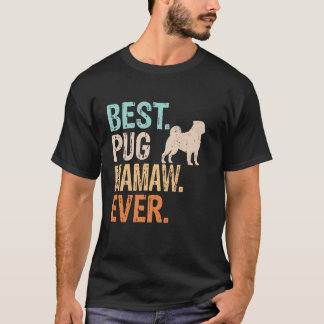 Bästa Pug Mamaw Någonsin Hundälskare Mormor Rolig T Shirt