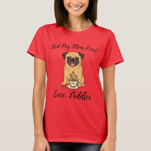 Bästa Pug Mamma någonsin! Kärlek, namn i Hund T Shirt