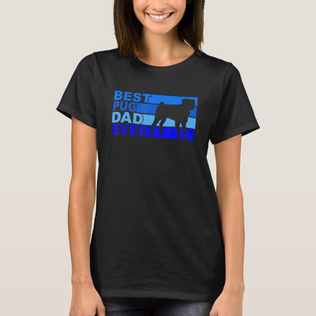 Bästa Pug Pappa Någonsin Pug T Shirt (Framsida)
