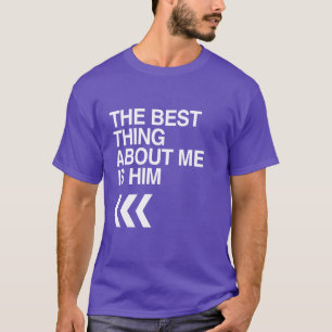 BÄSTA SAKEN MED MIG ÄR HAN HÖGER - VIT -.png T-shirt
