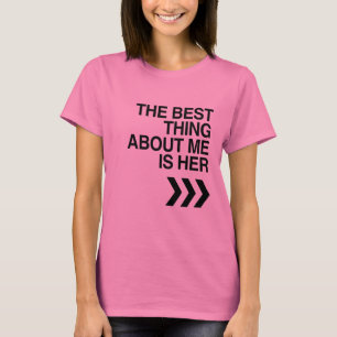 BÄSTA SAKEN MED MIG ÄR HON -.png T-shirt