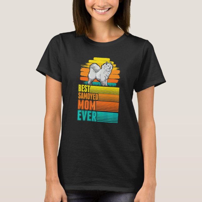 Bästa Samoyed Mamma Någonsin Samoyed Mamma T Shirt (Framsida)