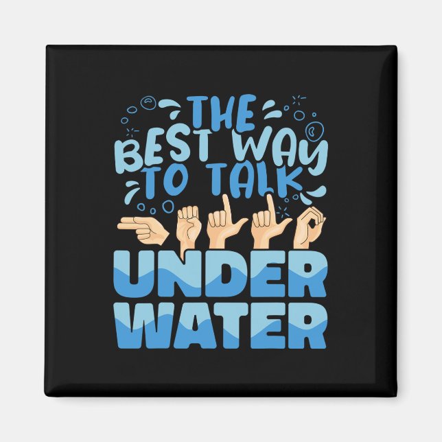 Bästa sättet att prata Underwater American Sign La Magnet (Framsidan)