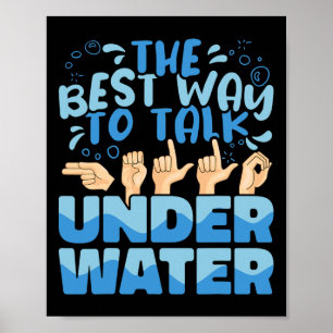 Bästa sättet att prata Underwater American Sign La Poster