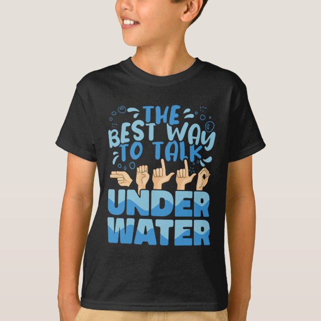 Bästa sättet att prata Underwater American Sign La T Shirt (Framsida)