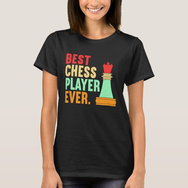 Bästa schackspelare någonsin Schack  Schackpjäs Sc T Shirt (Framsida)