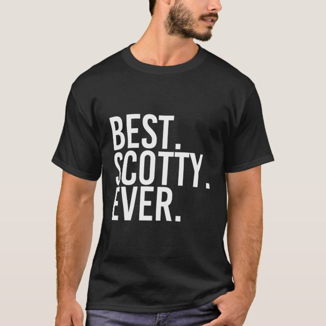 Bästa Scotty nånsin funny Personlig Namn Joke Gift T Shirt (Framsida)