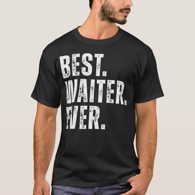 Bästa servitören någonsin Rolig restaurangserverar T Shirt (Framsida)