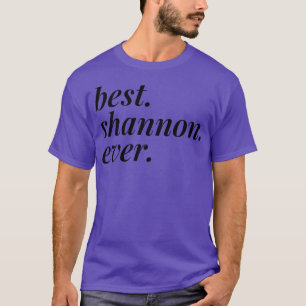 Bästa Shannon All Namn Personlig Woman Girl BFF T Shirt