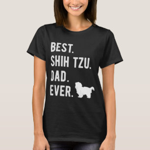 Bästa Shih Tzu Pappa någonsin Manar Shih Tzu Hund T Shirt