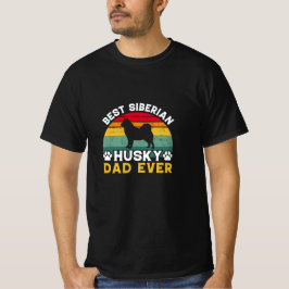 Bästa Siberian husky Pappa någonsin, Fars dag-hyll T Shirt