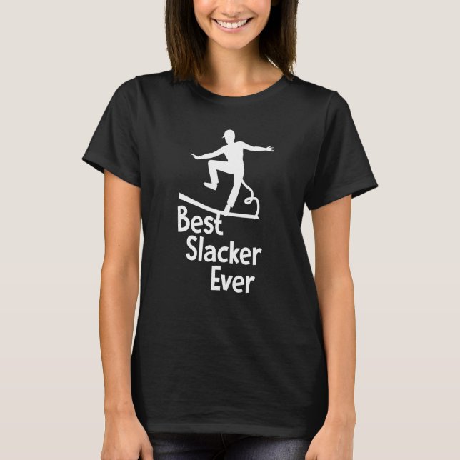 Bästa Slacker nånsin T Shirt (Framsida)