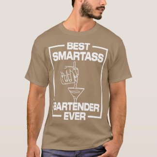 Bästa Smartass Bartender någonsin T Shirt