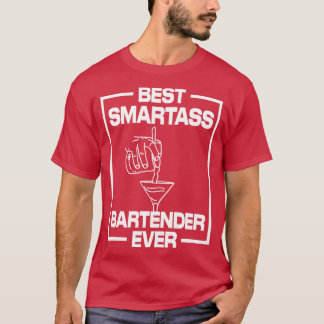 Bästa Smartass Bartender någonsin T Shirt
