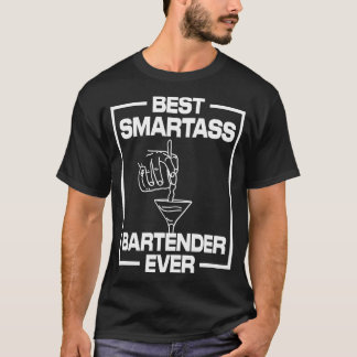 Bästa Smartass Bartender någonsin T Shirt