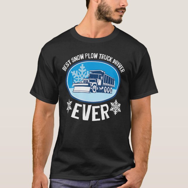 Bästa Snö Plow Lastbil-drivrutin någonsin T Shirt (Framsida)