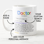 Bästa sökresultat någonsin i Doktor (inget foto) Kaffemugg<br><div class="desc">Tack doktor för detta moderna personlig mugg,  som har en logotyp för "sökning i Doktor" med ett enda sökresultat för "bästa (doktor typ) någonsin",  bestående av doktor namn,  ditt personliga budskap och en femstjärnig klassificering.</div>
