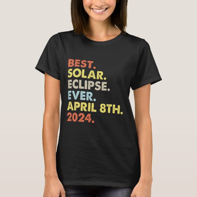 Bästa solenergi någonsin, 8 april 2024 som t shirt (Framsida)