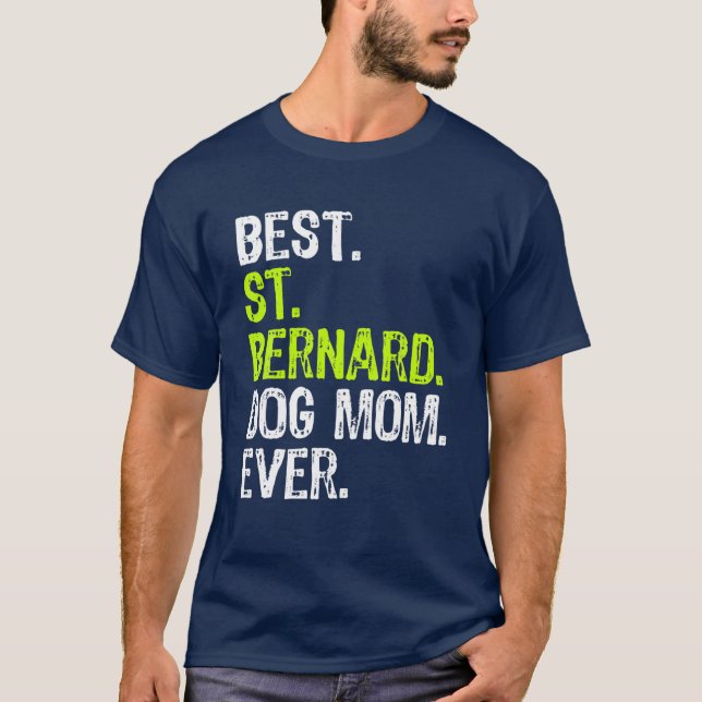 Bästa St. Bernard Hund någonsin-Hundälskare T Shirt (Framsida)