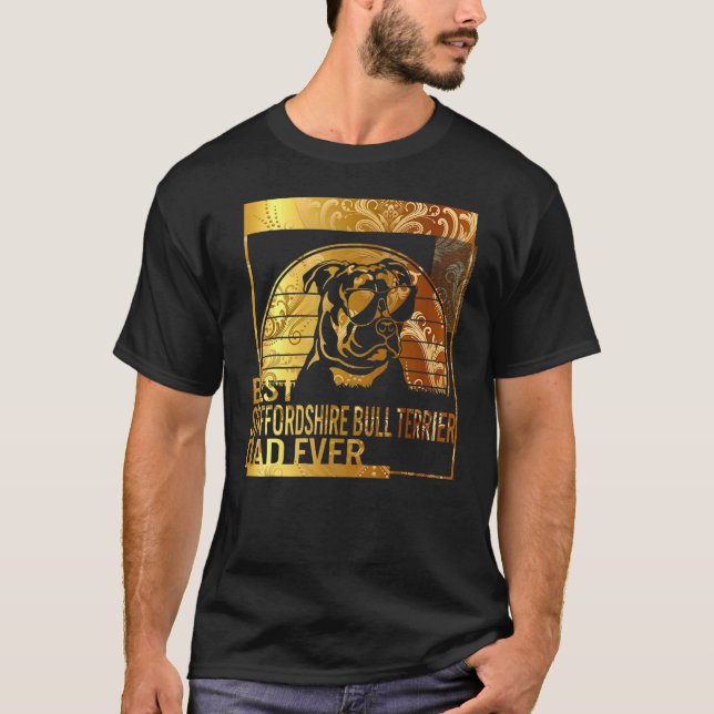 Bästa Staffdshire Bull Terrier Pappa Now hund papp T Shirt (Framsida)