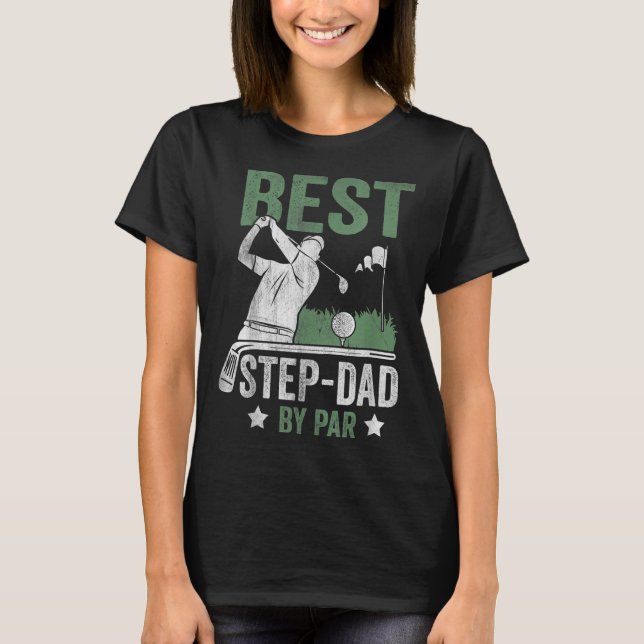 Bästa steg Pappa efter Fars dag Golf Gift T Shirt (Framsida)