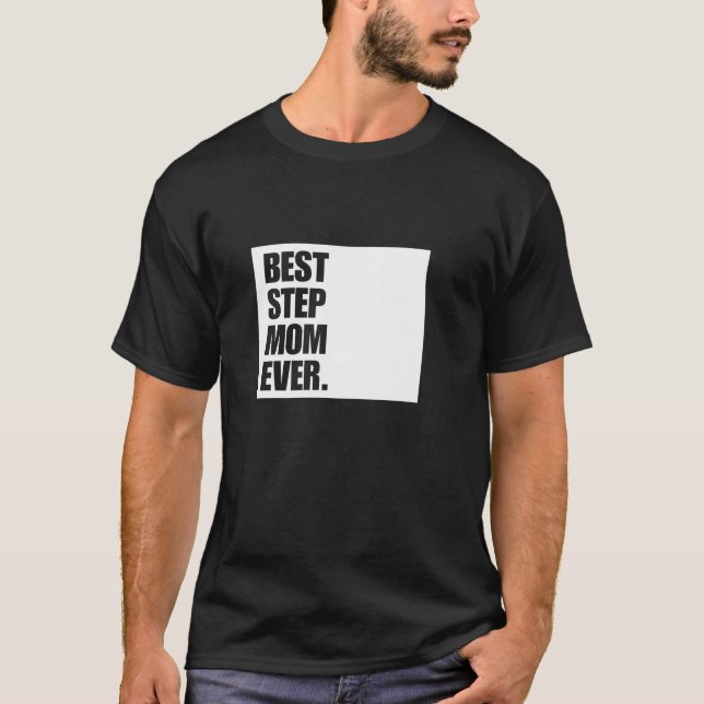 Bästa steget Mamma någonsin Bonus Mamma Gift T Shirt (Framsida)