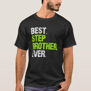 Bästa Stepbror någonsin Coola Stegbroder T Shirt