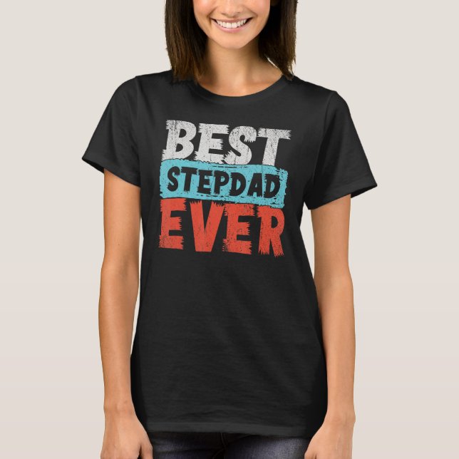 Bästa Stepdad någonsin Fars dag För manar från Dau T Shirt (Framsida)