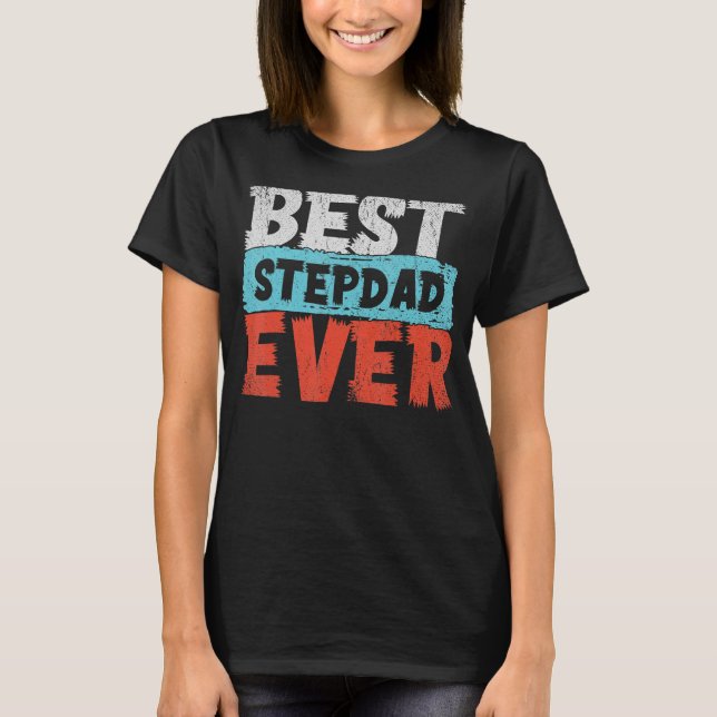 Bästa Stepfather någonsin Step Pappa Fars dag Step T Shirt (Framsida)