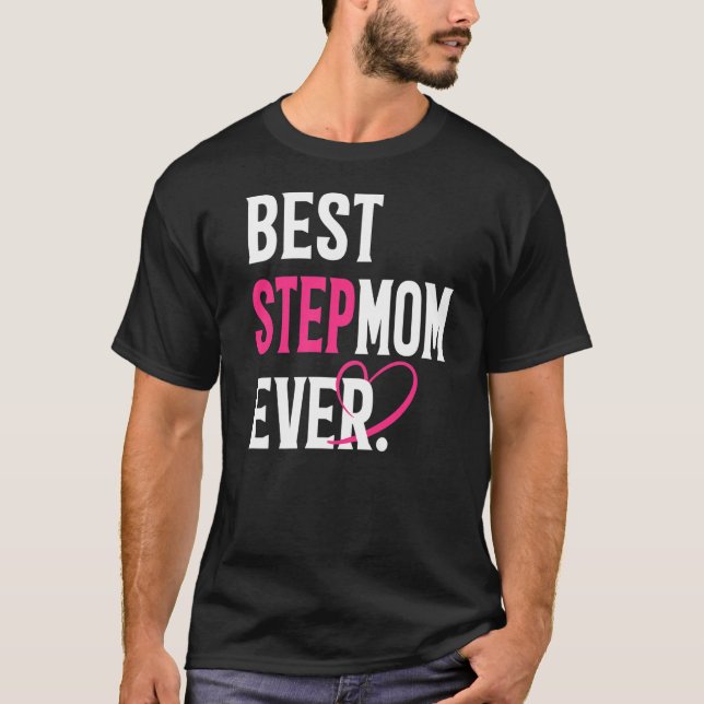 Bästa Stepmamma nånsin funny Stepmamma Älskare Mor T Shirt (Framsida)