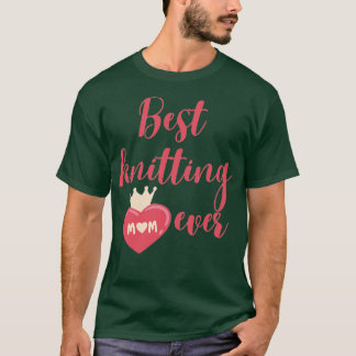Bästa stickande mamma någonsin 581 t shirt
