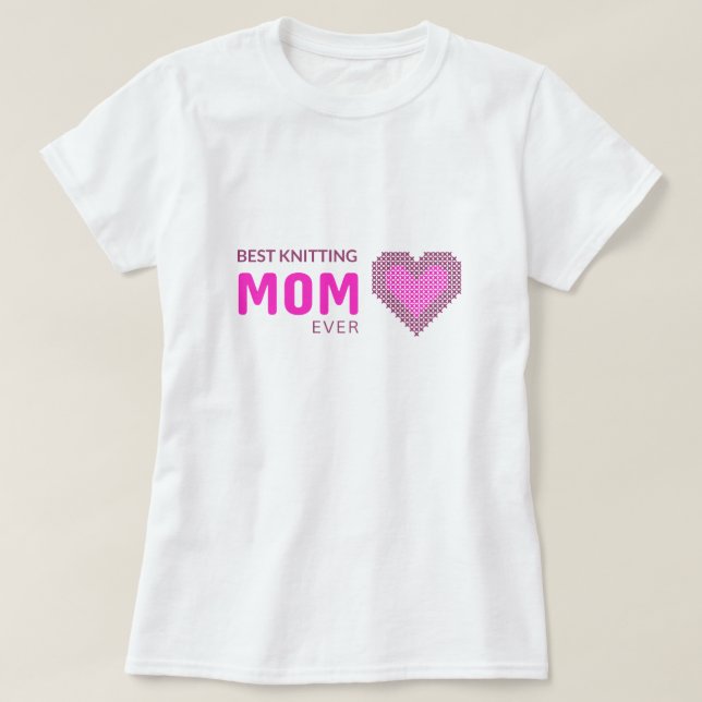 Bästa stickande Mamma någonsin T Shirt (Design framsida)