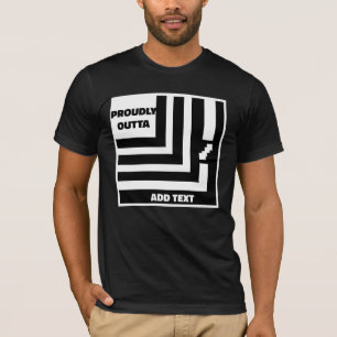 Bästa 'stolt Outta' för skjortan T Shirt