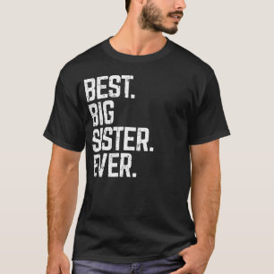 Bästa stora syster någonsin Cute & Funny Family Kä T Shirt