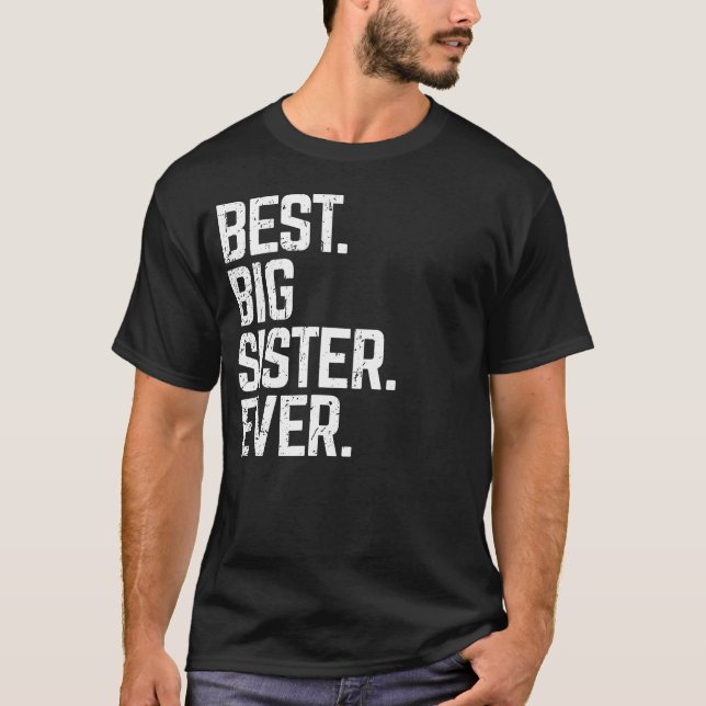 Bästa stora syster någonsin Cute & Funny Family Kä T Shirt (Framsida)