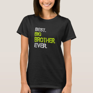 Bästa storebror någonsin Sarkastic Coola Cute T Shirt