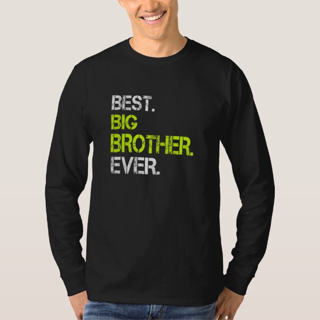 Bästa storebror någonsin Sarkastic Coola Cute T Shirt (Framsida)