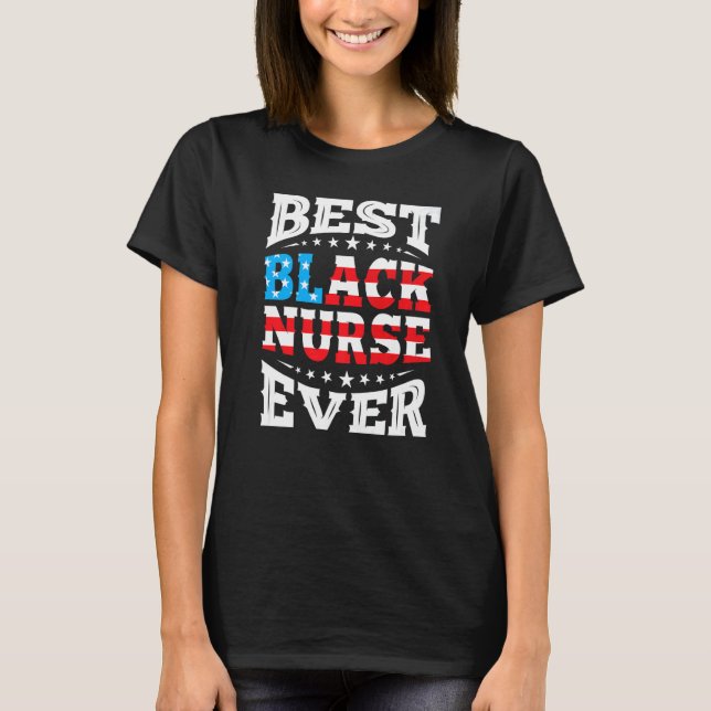 Bästa svarta sjuksköterska, 4:e juli, USA:s ameri T Shirt (Framsida)