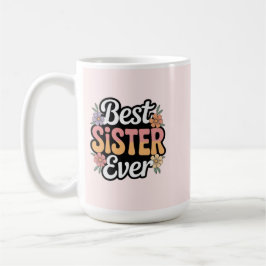 Bästa syster någonsin kaffemugg