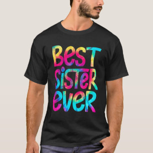 Bästa syster någonsin Tie Dye Mors dag Mamma Women T Shirt