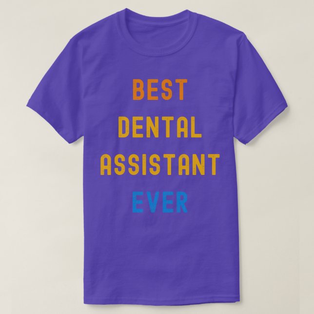 Bästa tandassistent som någonsin har uppskattat gi t shirt (Design framsida)