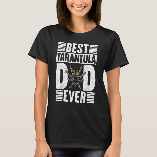 Bästa Tarantula Pappa någonsin Tarantulas Owner De T Shirt (Framsida)