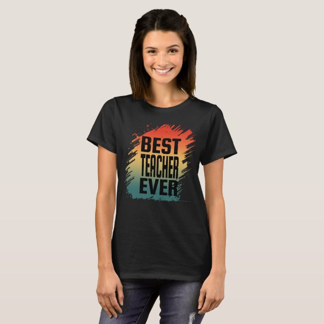 BÄSTA TEACHER NÅGONSIN T SHIRT (Hel framsida)