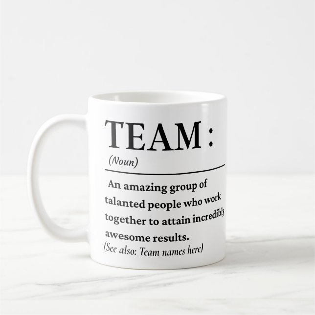 Bästa teamet någonsin för att definiera teamet kaffemugg (Vänster)