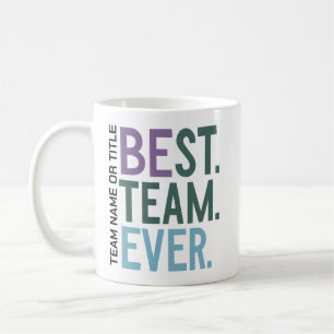 Bästa teamet någonsin Rolig modern teambeundran Kaffemugg