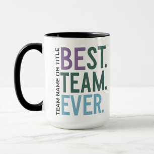Bästa teamet någonsin Rolig modern teambeundran Mugg