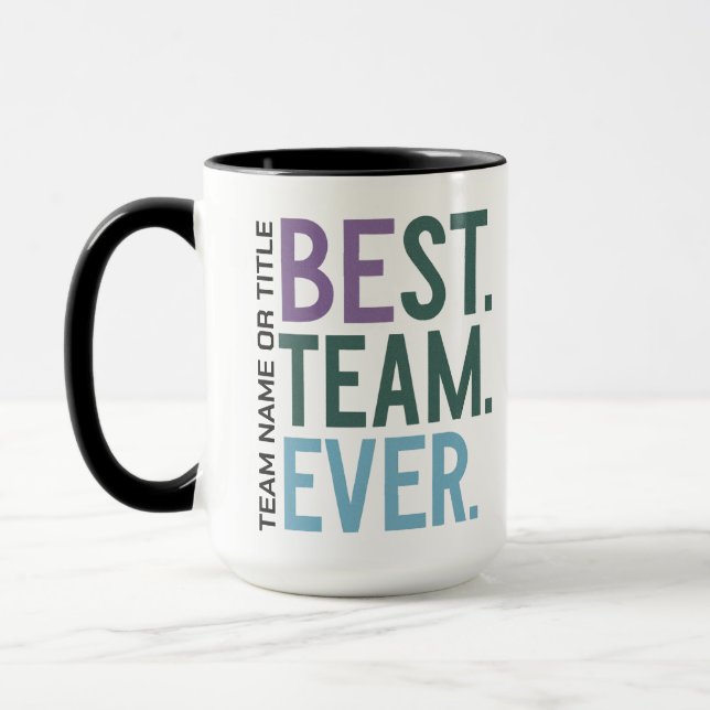 Bästa teamet någonsin | Rolig modern teambeundran Mugg (Vänster)