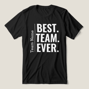 Bästa teamet någonsin Teammat-teamets medarbetare T Shirt